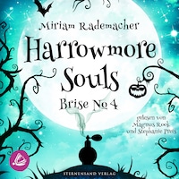 Harrowmore Souls (Band 3): Brise No. 4