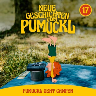 17: Pumuckl geht Campen (Neue Geschichten vom Pumuckl) als Hörbuch