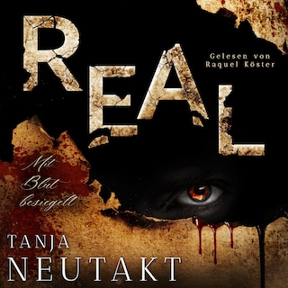Real: Mit Blut besiegelt als Hörbuch