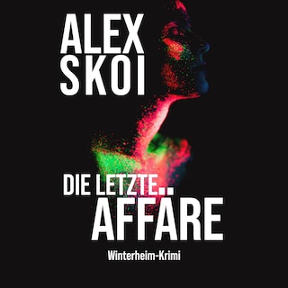 Die letzte Affäre Winterheim-Krimi als Hörbuch