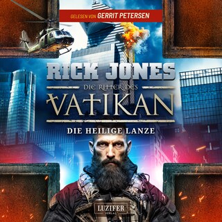DIE HEILIGE LANZE (Die Ritter des Vatikan 20) als Hörbuch