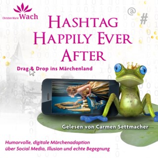 Hashtag Happily Ever After als Hörbuch
