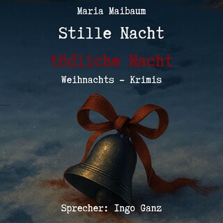 Stille Nacht, tödliche Nacht als Hörbuch