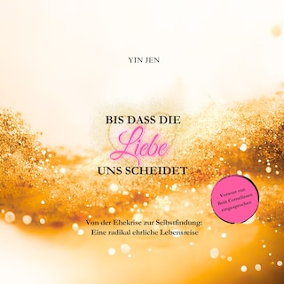 Bis dass die Liebe uns scheidet als Hörbuch
