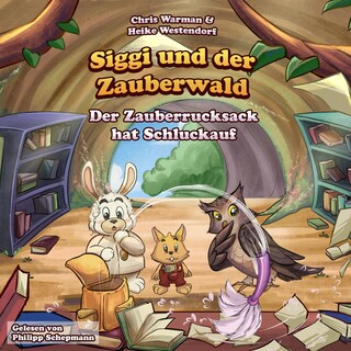 Der Zauberrucksack hat Schluckauf als Hörbuch