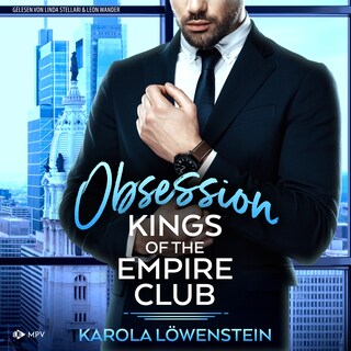 Obsession: Kings of the Empire Club als Hörbuch