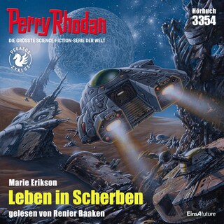 Perry Rhodan 3354: Leben in Scherben als Hörbuch