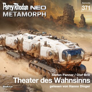 Perry Rhodan Neo 371: Theater des Wahnsinns als Hörbuch