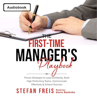 The First-Time Manager's Playbook