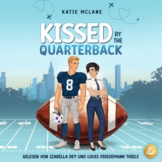 Kissed by the Quarterback als Hörbuch