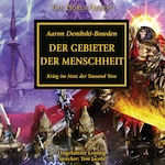 The Horus Heresy 41: Der Gebieter der Menschheit
