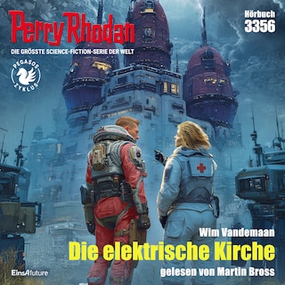 Perry Rhodan 3356: Die elektrische Kirche als Hörbuch