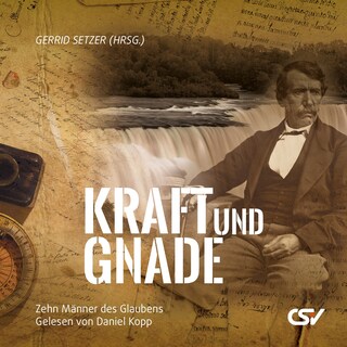 Kraft und Gnade als Hörbuch