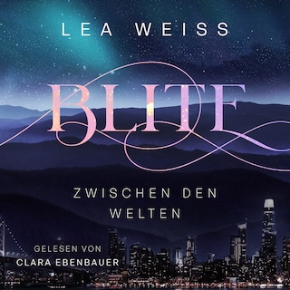 Blite - Zwischen den Welten als Hörbuch
