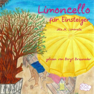 Limoncello für Einsteiger als Hörbuch