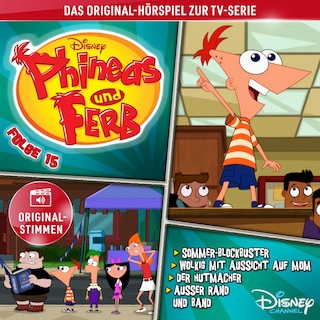 15: Sommer-Blockbuster / Wolkig mit Aussicht auf Mom / Der Hutmacher / Außer Rand und Band (Hörspiel zur Disney TV-Serie) als Hörbuch