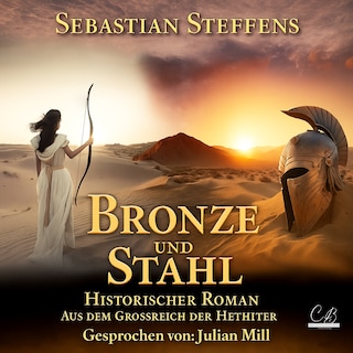 Bronze und Stahl als Hörbuch