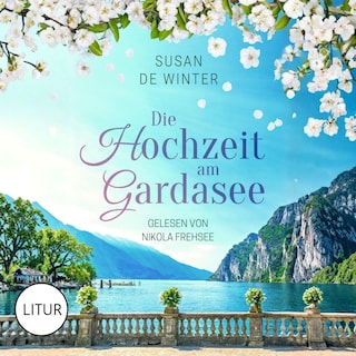 Die Hochzeit am Gardasee - Lilly & Leo 1 als Hörbuch