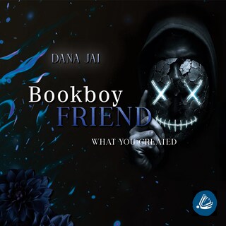 Bookboyfriend - What You Created als Hörbuch