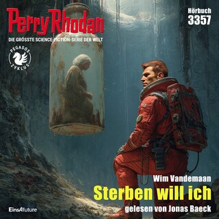 Perry Rhodan 3357: Sterben will ich als Hörbuch