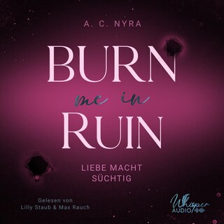 Burn me in Ruin als Hörbuch