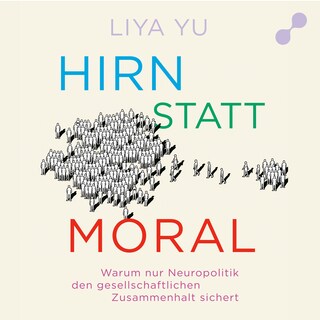 Hirn statt Moral als Hörbuch