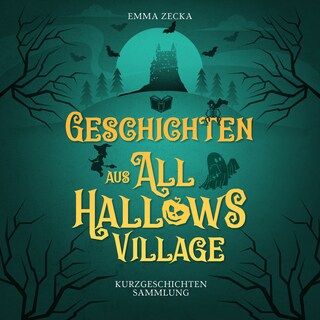 Geschichten aus All Hallows Village als Hörbuch