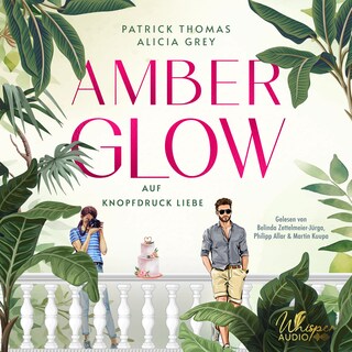 Amber Glow – Auf Knopfdruck Liebe als Hörbuch
