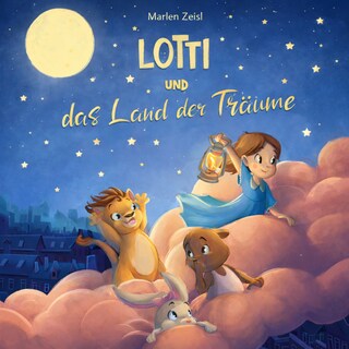 Lotti und das Land der Träume als Hörbuch