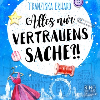 Alles nur Vertrauenssache ?! als Hörbuch
