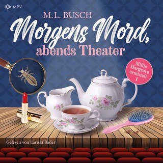 Morgens Mord, Abends Theater als Hörbuch