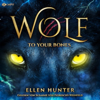 Wolf - To your Bones als Hörbuch