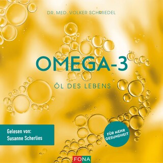 Omega-3: Öl des Lebens als Hörbuch