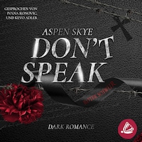 Don't Speak: Schrei für mich