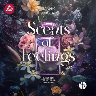 Scents of Feelings: Zwischen Verrat und Leidenschaft als Hörbuch