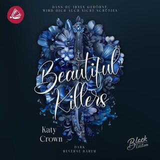 Beautiful Killers - Das du ihnen gehörst, wird dich auch nicht schützen als Hörbuch