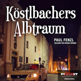 KÖSTLBACHERS ALBTRAUM als Hörbuch