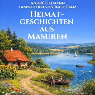 Heimatgeschichten aus Masuren als Hörbuch
