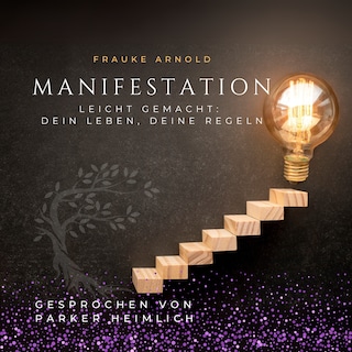 Manifestation leicht gemacht als Hörbuch