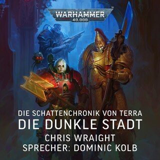 Warhammer 40.000: Die Schattenchronik von Terra 3 als Hörbuch