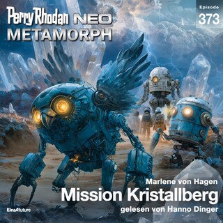 Perry Rhodan Neo 373: Mission Kristallberg als Hörbuch