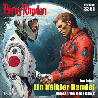 Perry Rhodan 3361: Ein heikler Handel als Hörbuch