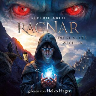 Ragnar- Die Reise der Wächter als Hörbuch