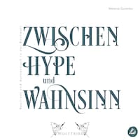 Zwischen Hype und Wahnsinn