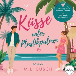 Küsse unter Plastikpalmen als Hörbuch