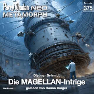 Perry Rhodan Neo 375: Die MAGELLAN-Intrige als Hörbuch