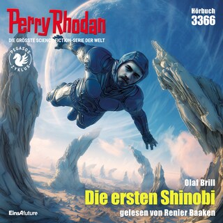 Perry Rhodan 3366: Die ersten Shinobi als Hörbuch