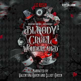 Bloody Cruel Wonderland als Hörbuch