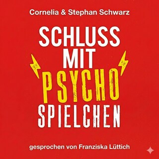 Schluss mit Psychospielchen als Hörbuch