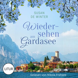 Wiedersehen am Gardasee - Lilly & Leo 3 als Hörbuch
